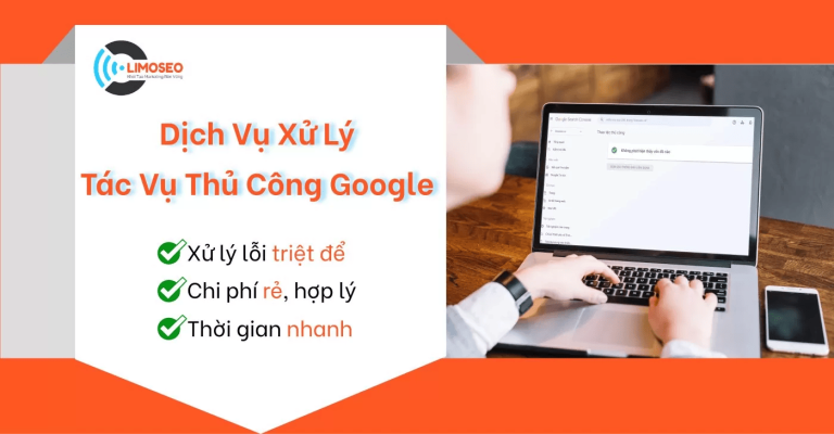 dịch vụ xử lý tác vụ thủ công google limoseo
