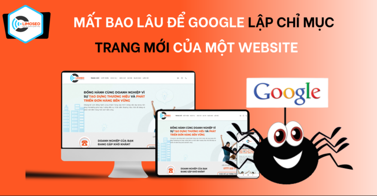 Mất bao lâu để Google lập chỉ mục trang mới của một website