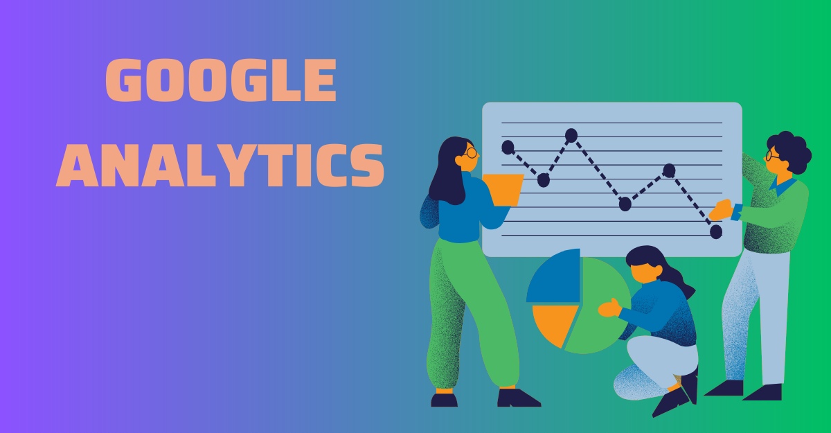 Cách sử dụng Google Analytics