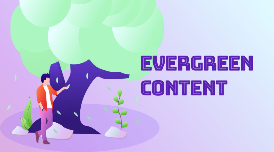 vai trò của evergreen content