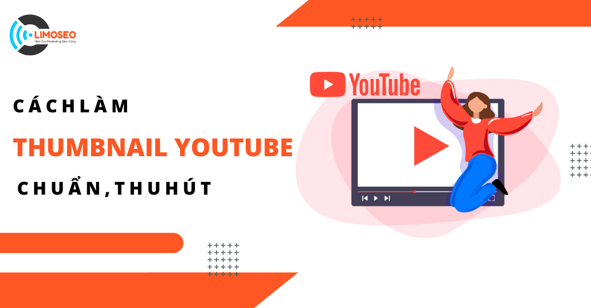 Cách làm thumbnail Youtube kích thích người xem click