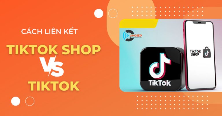 Cách liên kết TikTok Shop với TikTok