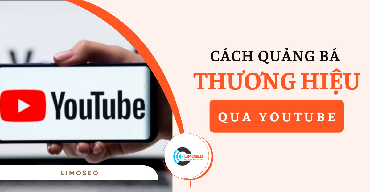 Cách quảng bá thương hiệu qua Youtube