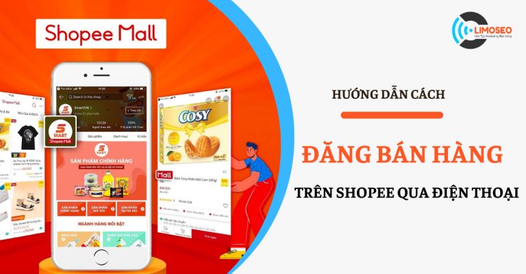 Hướng dẫn cách đăng bán hàng trên Shopee qua điện thoại