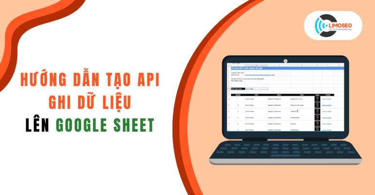 Hướng dẫn tạo api ghi dữ liệu lên google sheet