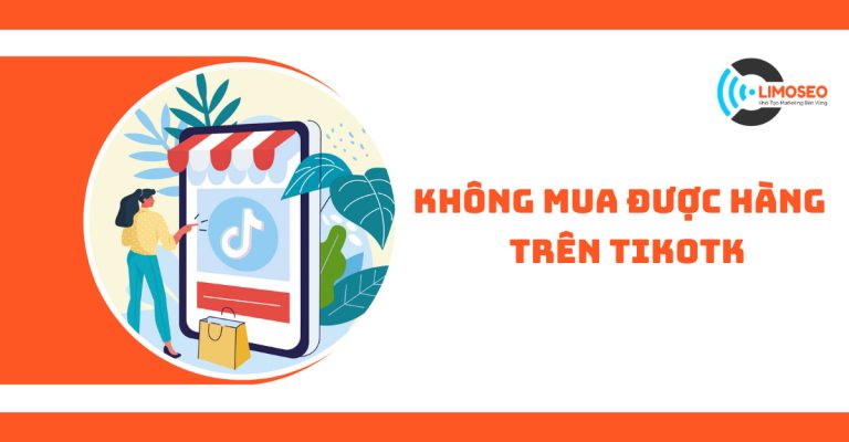 Lỗi không mua được hàng trên TikTok là gì