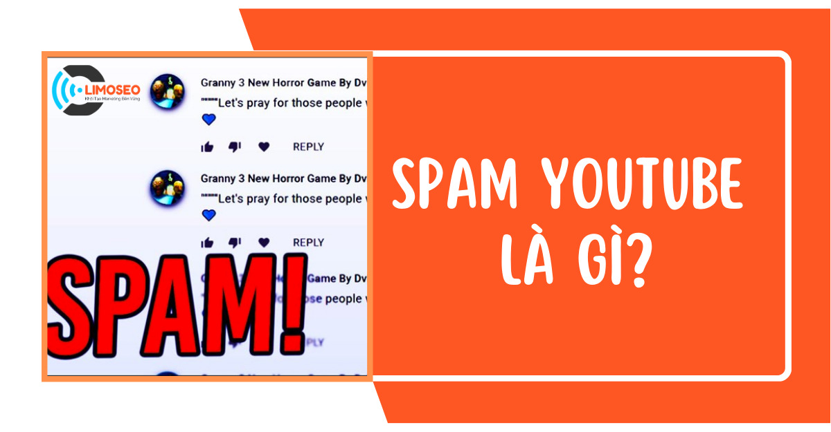 Spam youtube là gì_ Cách kiểm tra mức độ Spam