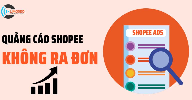 Tại sao chạy quảng cáo Shopee không ra đơn