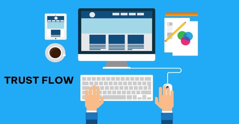 Trust flow là gì Chiến thuật hiệu quả để tăng Trust flow