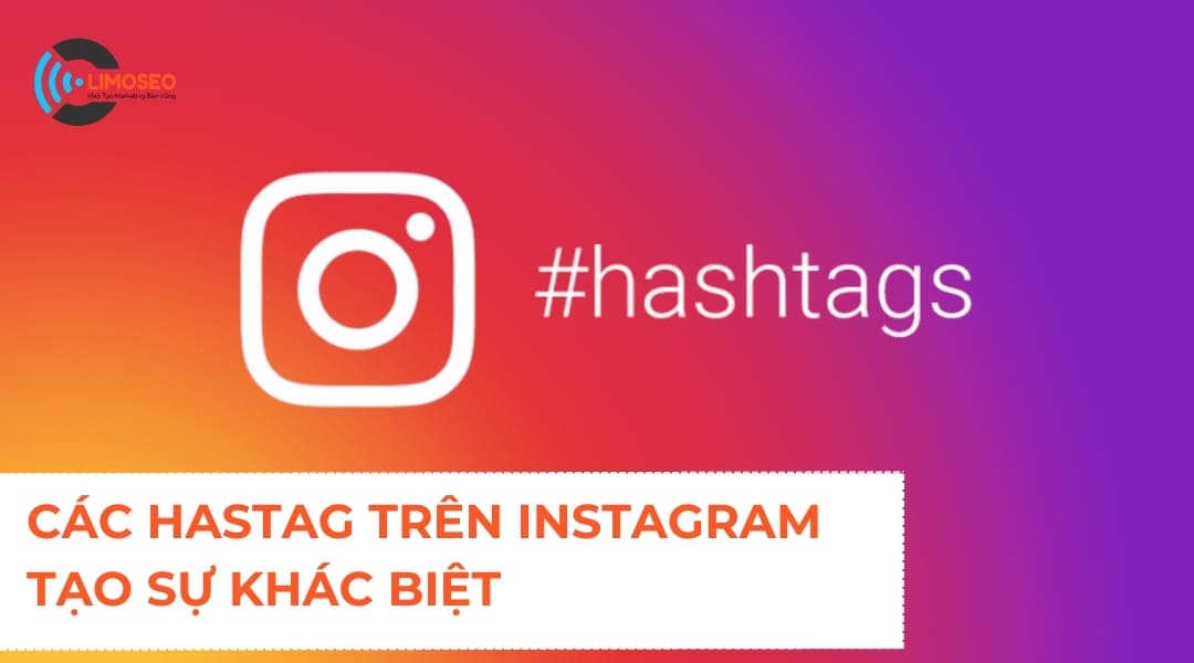 Các Hastag trên Instagram Limoseo