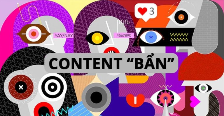 Content bẩn là gì? Hệ quả khôn lường của content bẩn