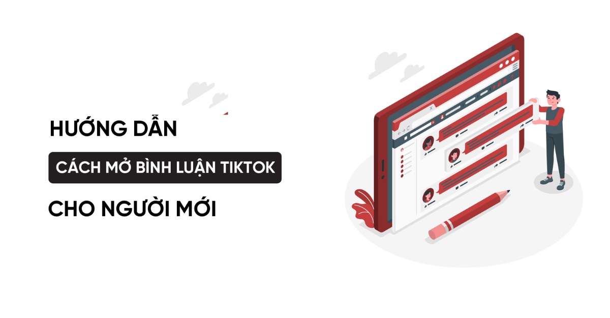 Hướng dẫn mở bình luận tiktok