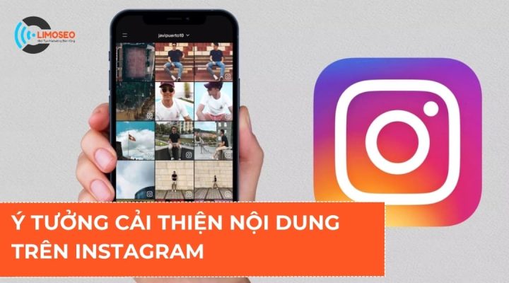 Ý tưởng cải thiện nội dung trên Instagram Limoseo