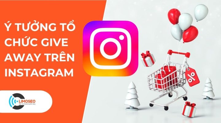 Ý tưởng tổ chức Give Away trên Instagram Limoseo