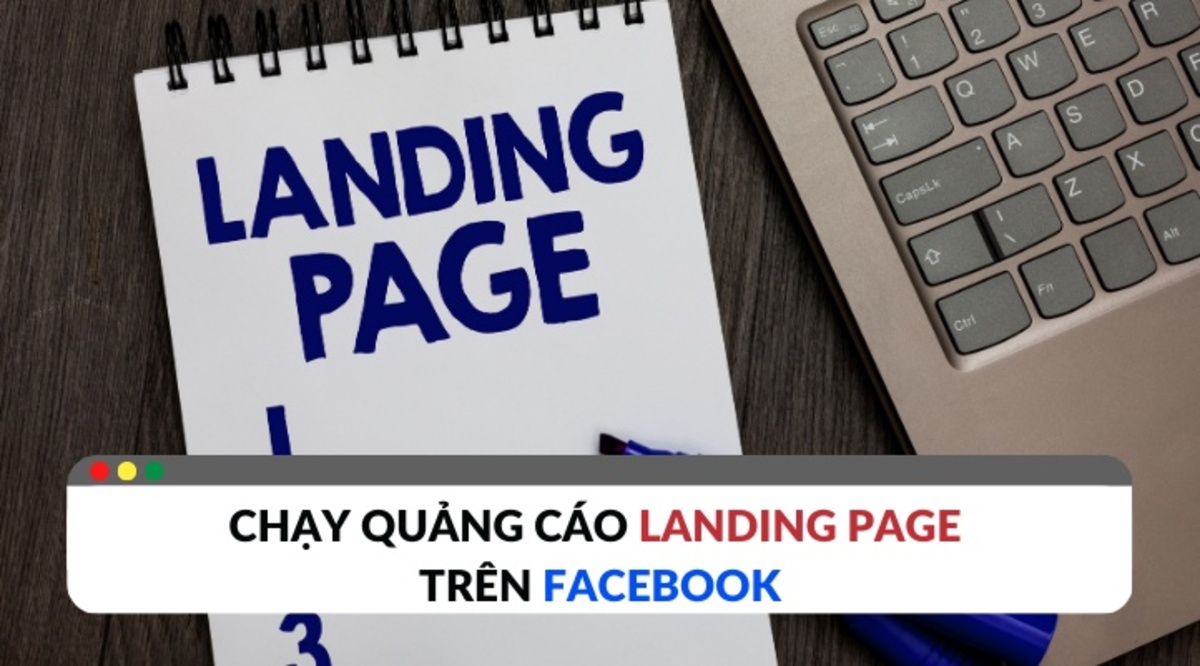 10 Bí kíp tạo Landing Page Facebook tối ưu chuyển đổi