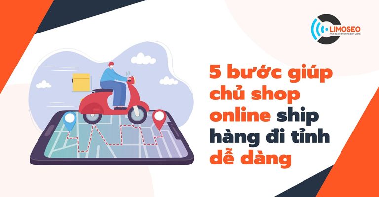 5 bước giúp chủ shop online ship hàng đi tỉnh dễ dàng