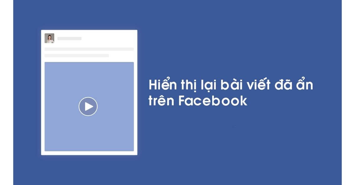 Cách khôi phục bài viết đã ẩn