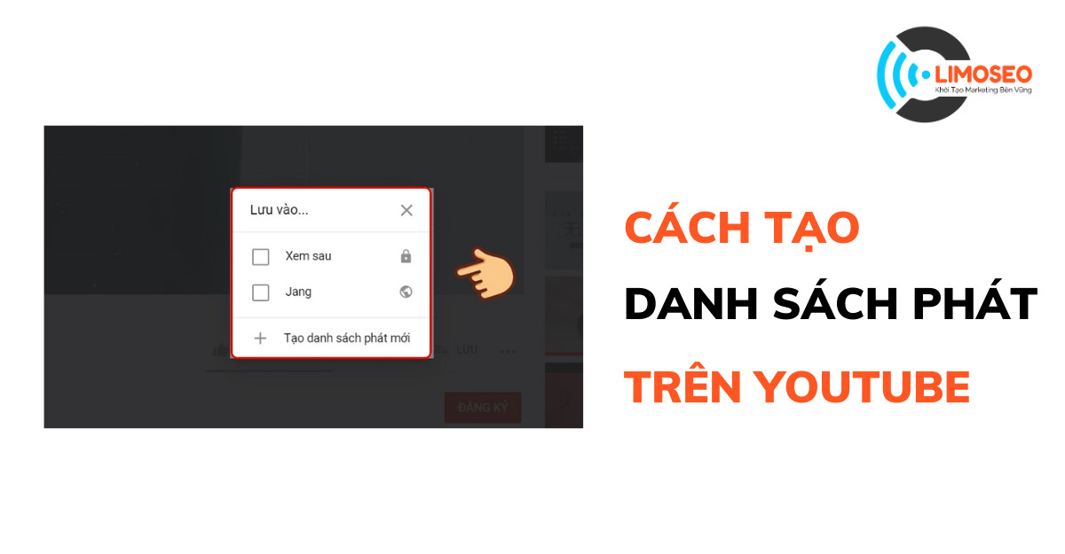 Cách tạo danh sách phát trên Youtube