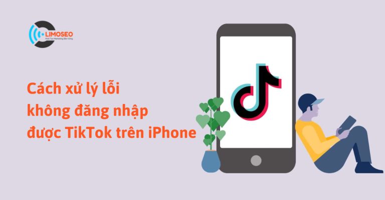 Cách xử lý lỗi không đăng nhập được TikTok trên iPhone