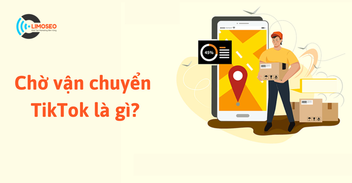 Chờ vận chuyển tiktok là gì