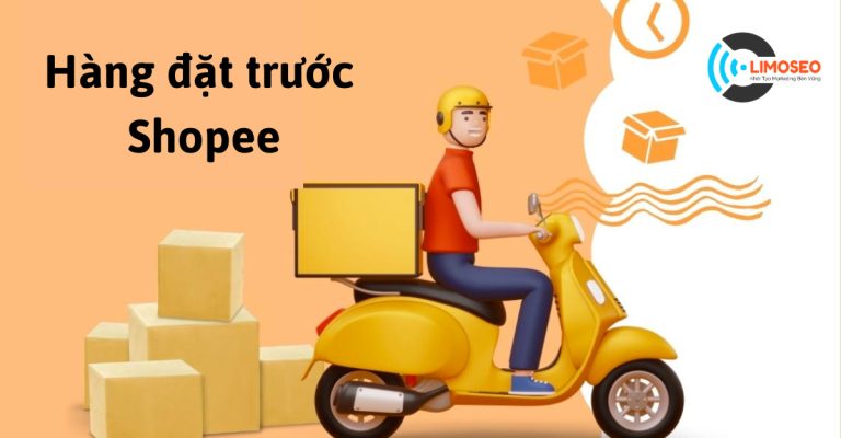 Hàng đặt trước Shopee