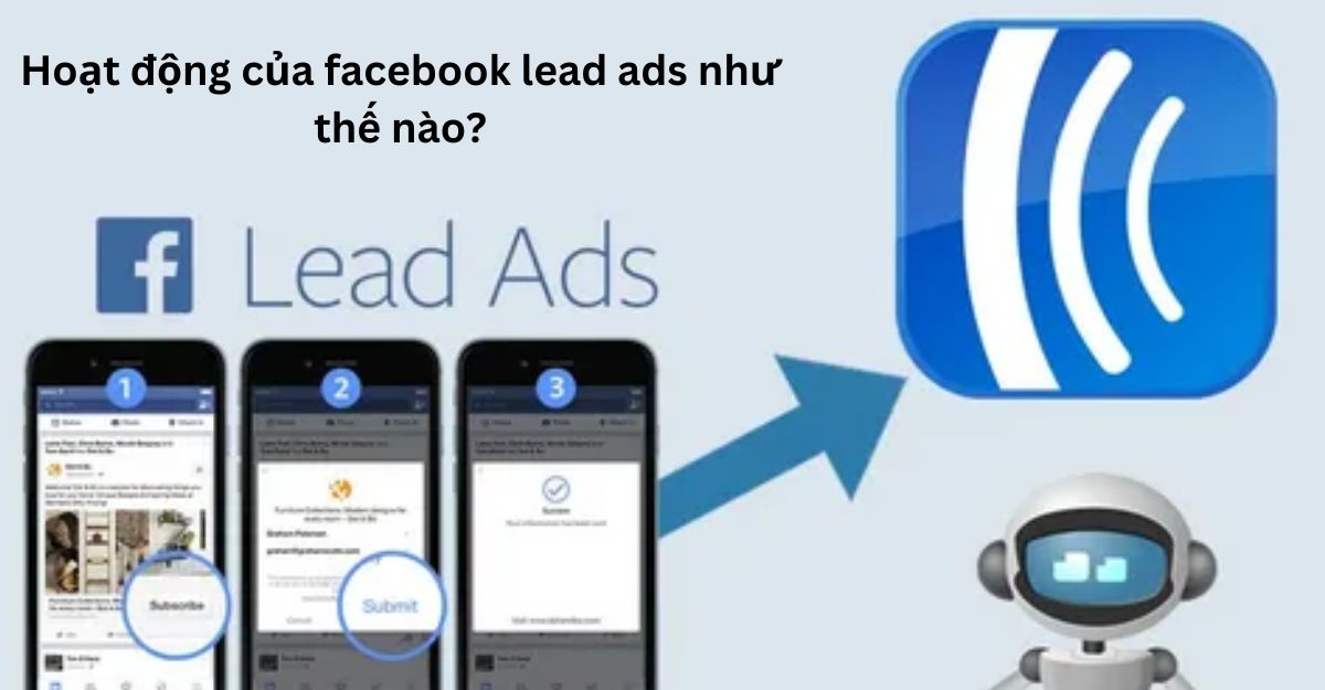 Hoạt động của facebook lead ads như thế nào?