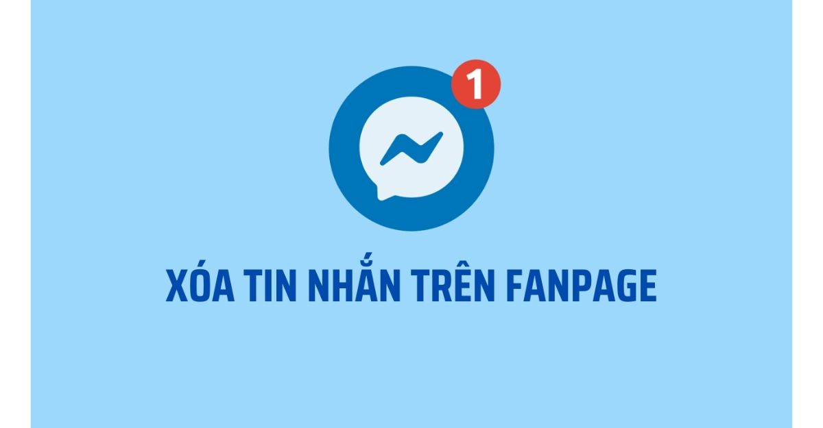 Hướng dẫn xóa tin nhắn trên fanpage