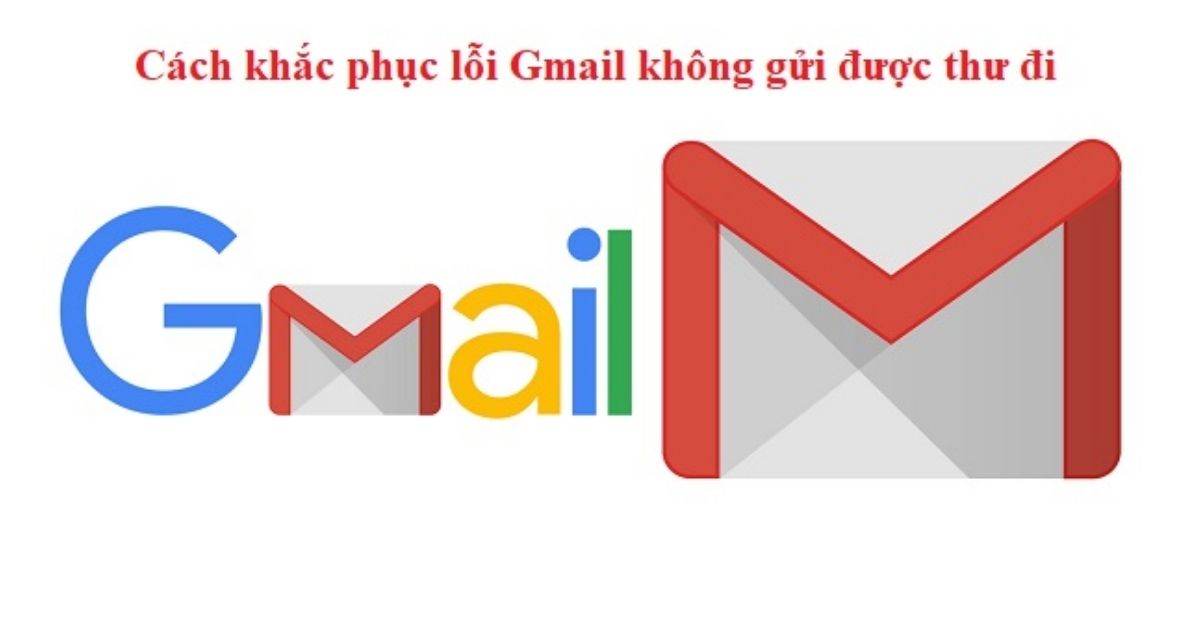 Lỗi khi gửi hoặc nhận email trong Gmail