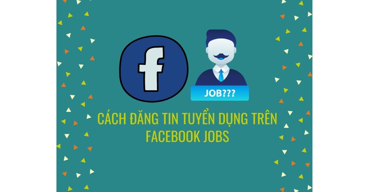 Một số lưu ý khi đăng tuyển trên Facebook