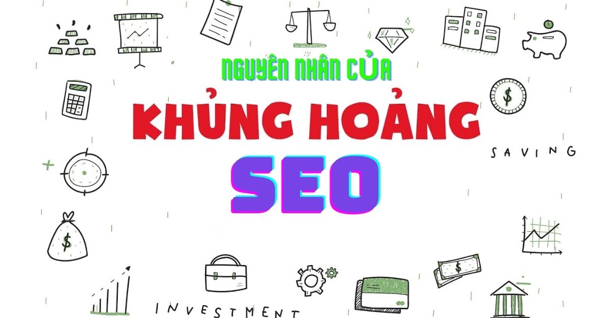 Nguyên nhân của cuộc khủng hoảng SEO
