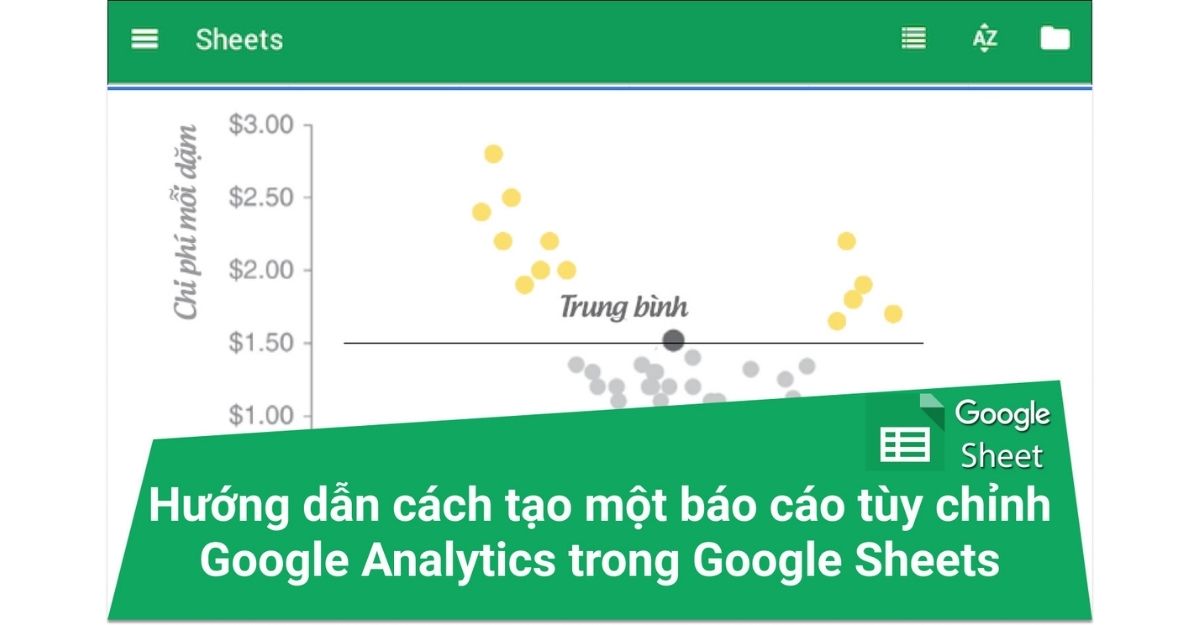 Tạo báo cáo Google Analytics tùy chỉnh trong Google Trang tính