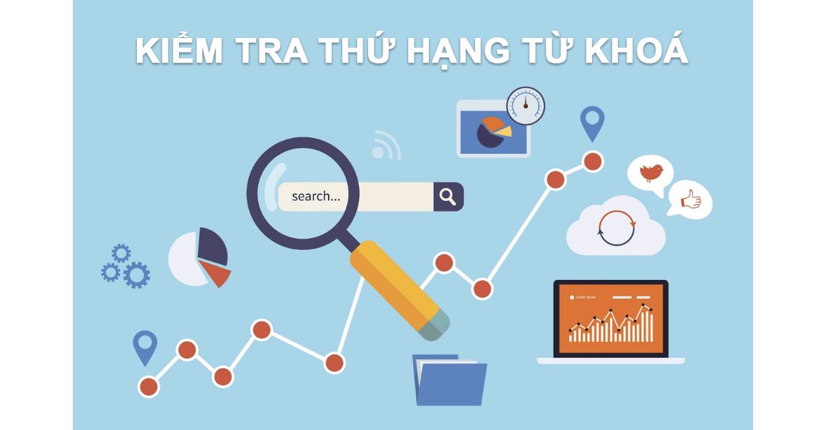 Cách kiểm tra thứ hạng từ khóa thủ công