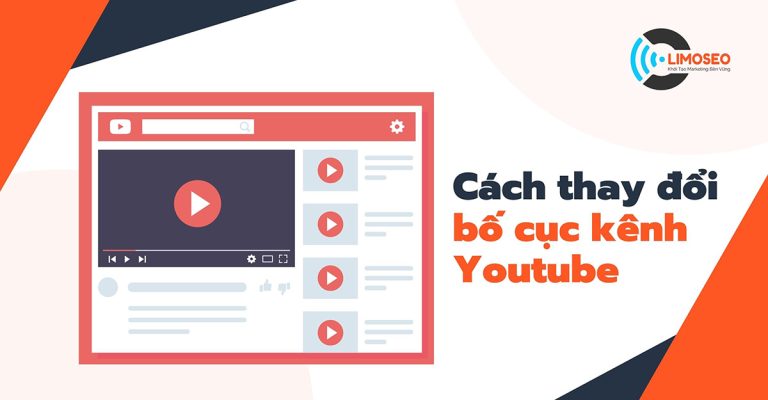 Cách thay đổi bố cục kênh Youtube chuyên nghiệp | Limoseo
