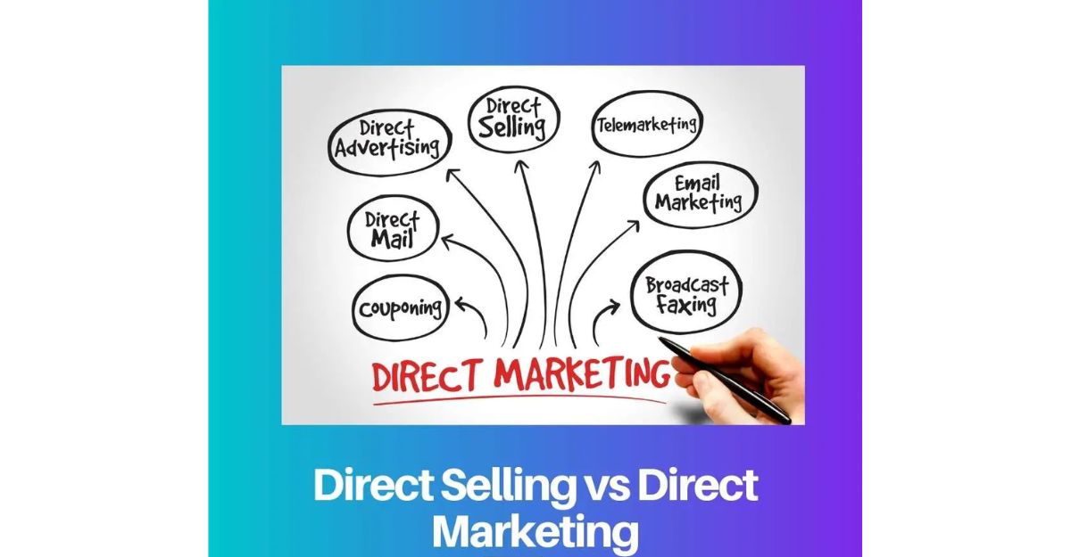 Cách tiếp xúc với khách hàng - so sánh marketing trực tiếp và bán hàng trực tiếp