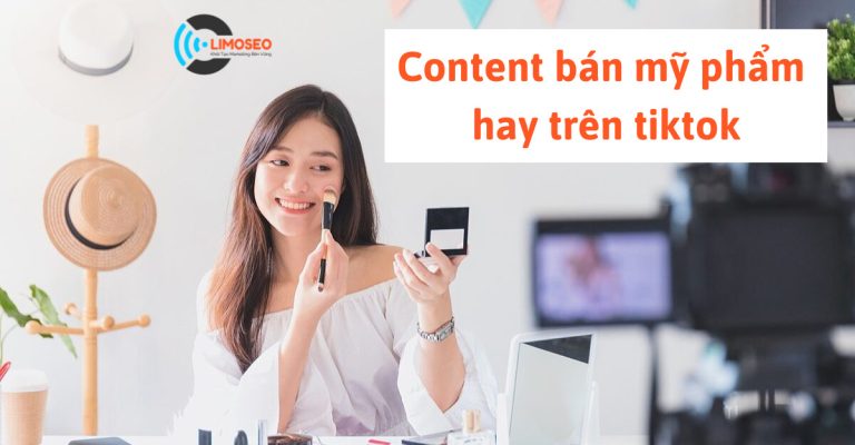 content bán mỹ phẩm hay trên tiktok