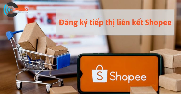 đăng ký tiếp thị liên kết shopee