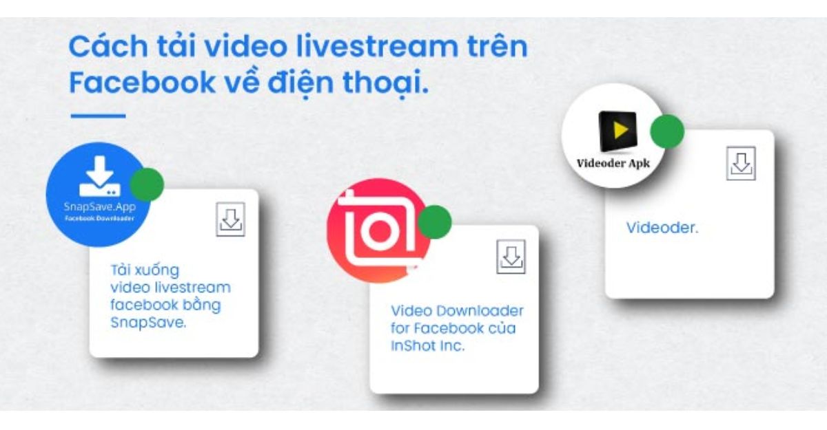 Hướng dẫn cách tải video livestream trên facebook trên điện thoại