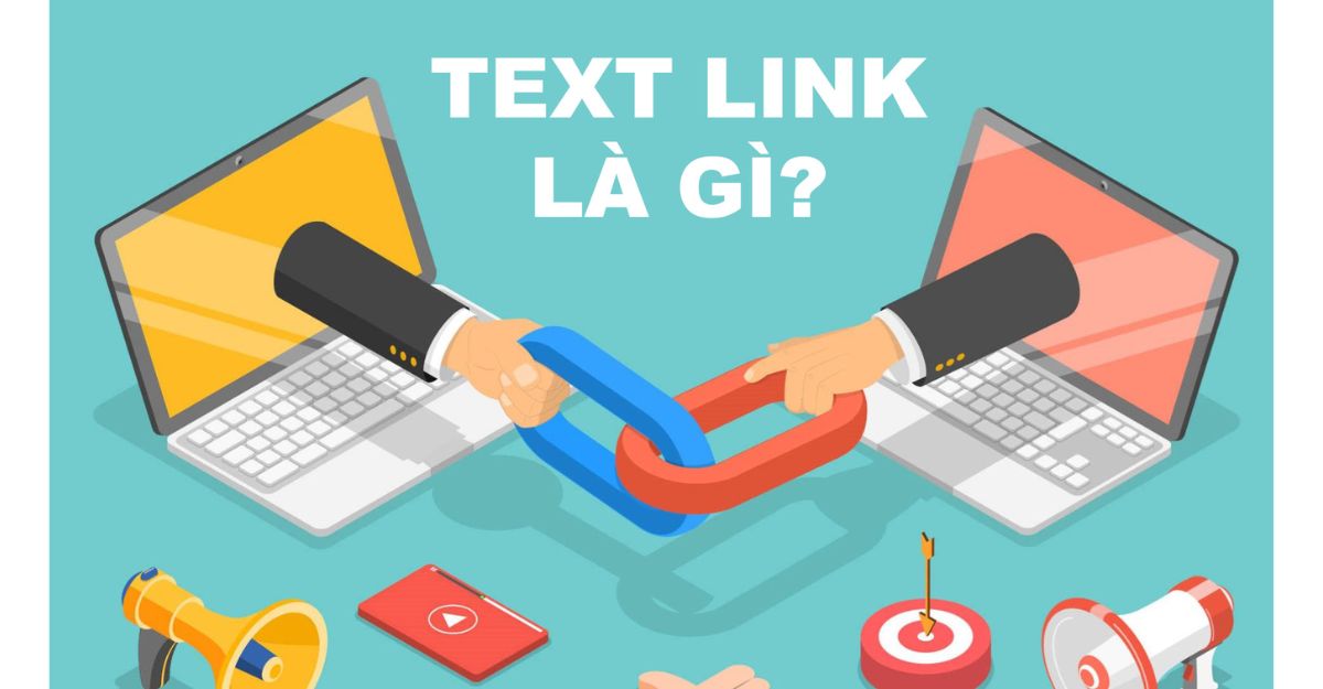 Liên kết văn bản là gì? Textlink là gì?