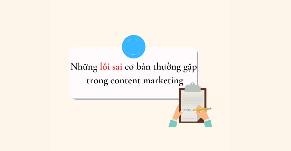 Lỗi thường gặp khi làm content marketing