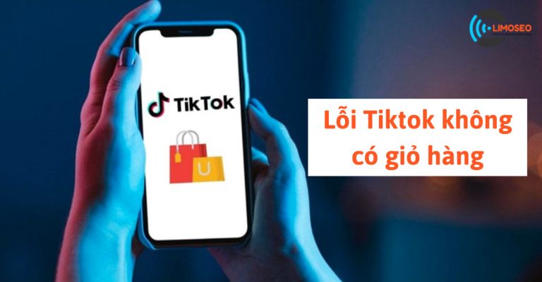 lỗi tiktok không có giỏ hàng