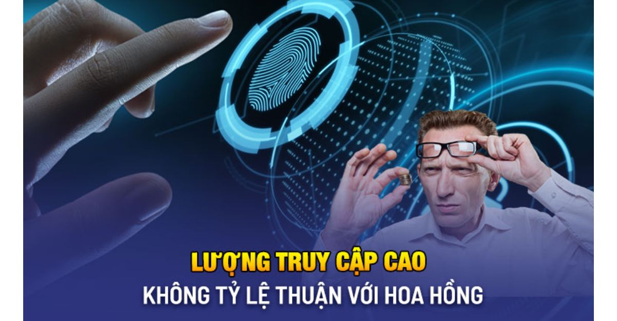 Lượng truy cập cao không đồng nghĩa với mức hoa hồng tăng