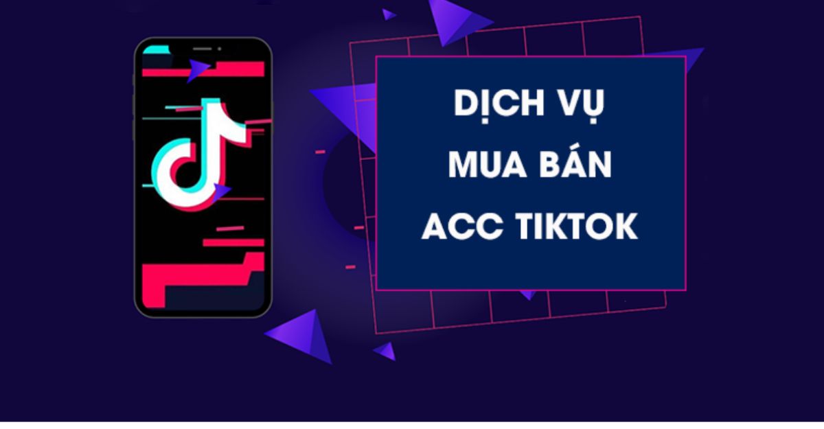 Mua nick Tiktok bán hàng