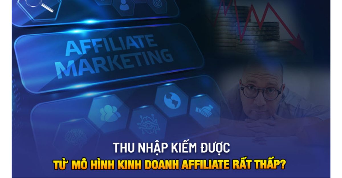 Thu nhập từ mô hình Affiliate có thấp không?