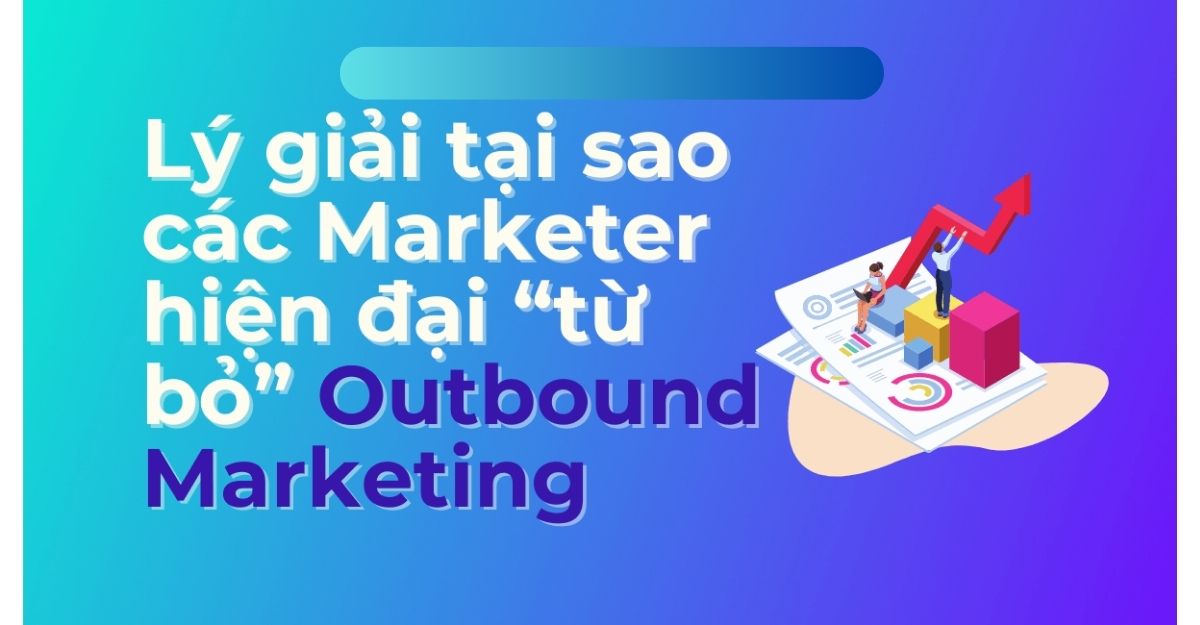 từ bỏ outbound marketing