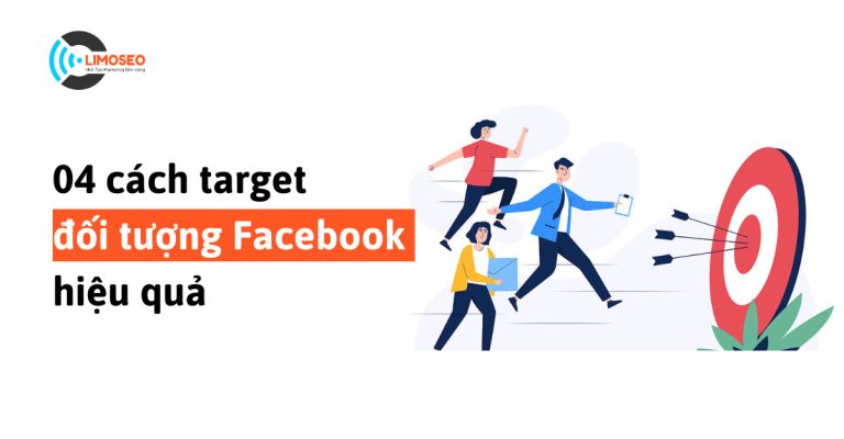 04 cách target đối tượng facebook hiệu quả