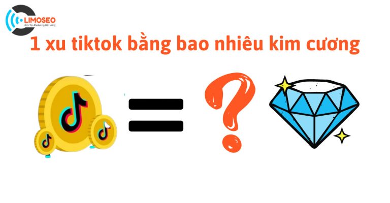 1 xu tiktok bằng bao nhiêu kim cương-limoseo