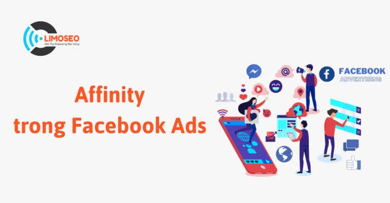 Affinity trong facebook ads là gì
