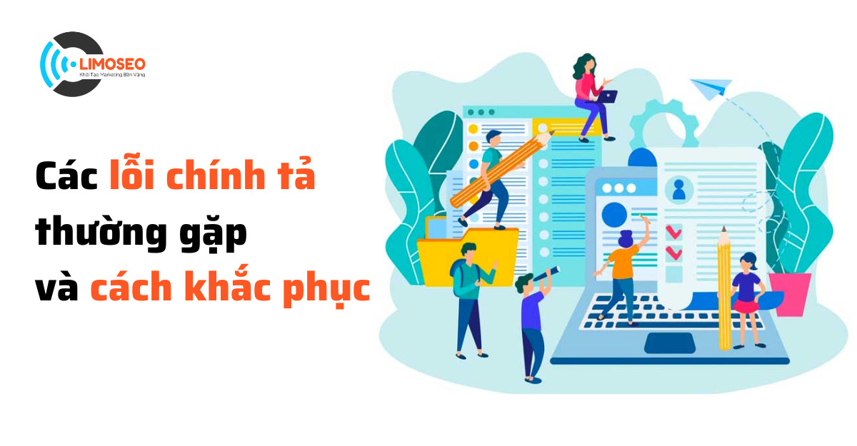 Các lỗi chính tả thường gặp và cách khắc phục