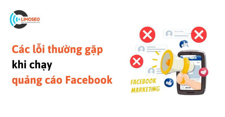 Các lỗi thường gặp khi chạy quảng cáo facebook
