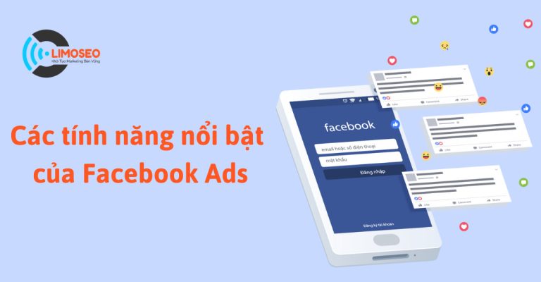 Các tính năng nổi bật của Facebook Ads